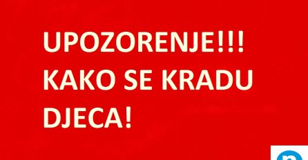 OPREZ: Pogledajte kako je lako ukrasti djecu!