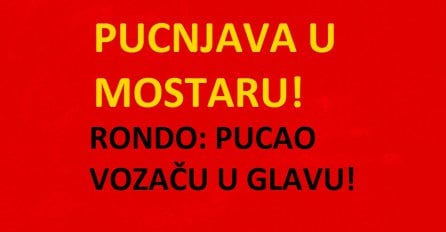 Pucnjava na Rondou u Mostaru!