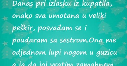 Kad se sestra i ja tučemo, uvijek pametnija pobjedi!