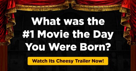 Saznajte koji film je bio hit u kinima na dan kad ste se rodili