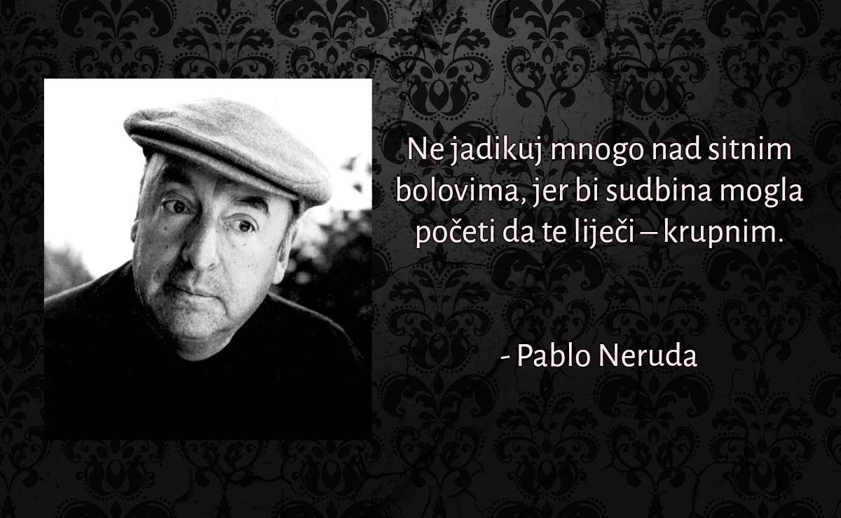 Stihovi vise neruda ljubavni pablo nikada 97+ najboljih