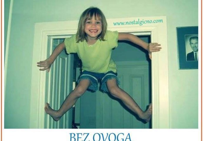 Bez ovoga nismo imali pravo djetinjstvo! 