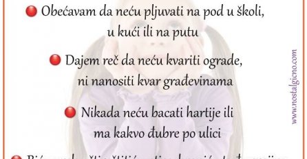 "Bit ću uvijek učitiv, štit ću ptice, branit ću tuđu svojinu onako kako bih želio da drugi brane moju"