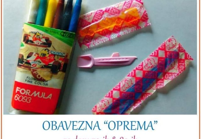 Obavezna "oprema" za djecu 70-ih i 80-ih 