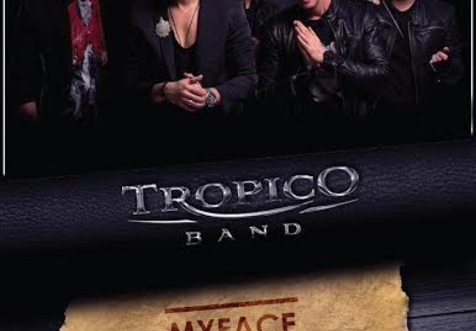 Tropico Band u My Face-u