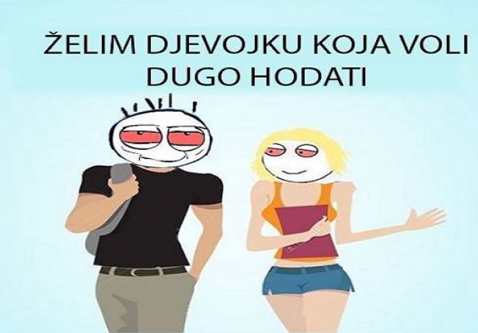 Želim djevojku koja voli dugo hodati