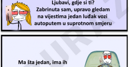 Ljubavi gdje si ti? Zabrinuta sam..