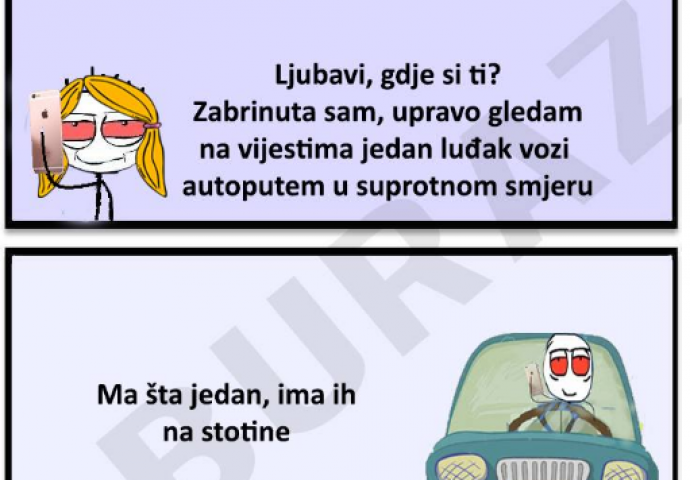 Ljubavi gdje si ti? Zabrinuta sam..