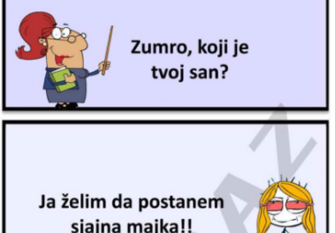 Zumro koji je tvoj san?