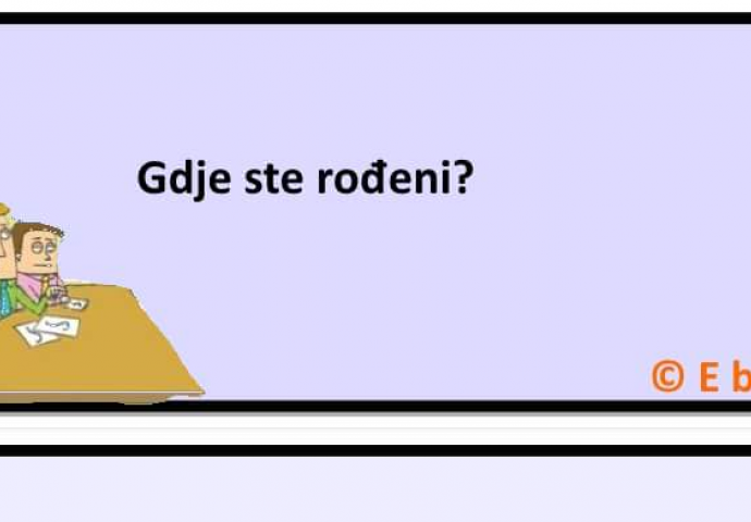 Gdje ste rođeni?