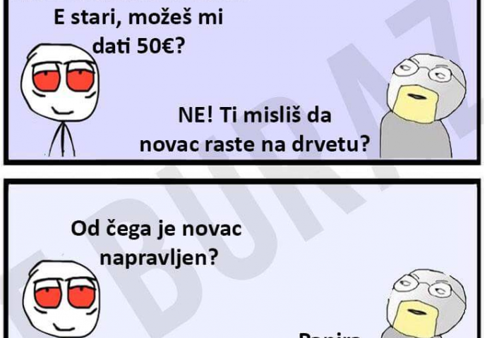 E stari, možeš mi dati 50€?