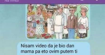 Čestitao mami njen dan, ali ne baš na vrijeme