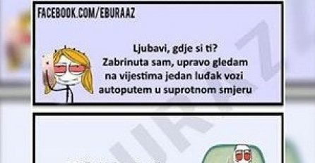 Zumra ja zabrinuta za Buraza, neki luđak vozi u suprotnom smjeru