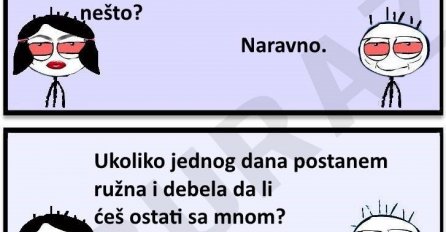 Zumru zanima da li će Buraz ostati s njom ako postane ružna i debela