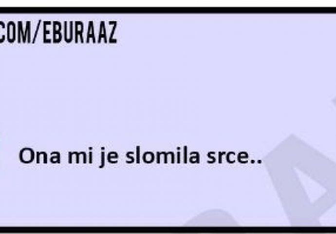 Djevojka je burazu slomila srce, ali evo kako joj se on osvetio