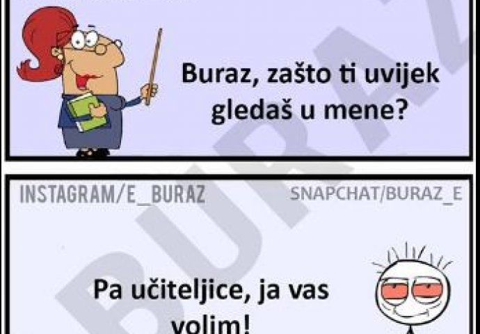 Buraz izjavio ljubav učiteljici 