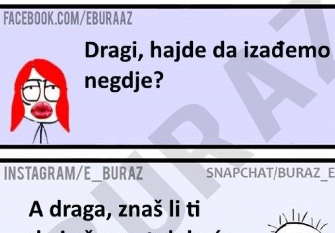 Zumra bi da izađe vani, pa je Buraz morao reagovati!