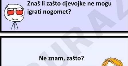 Buraz objasnio zašto djevojke ne mogu igrati nogomet 