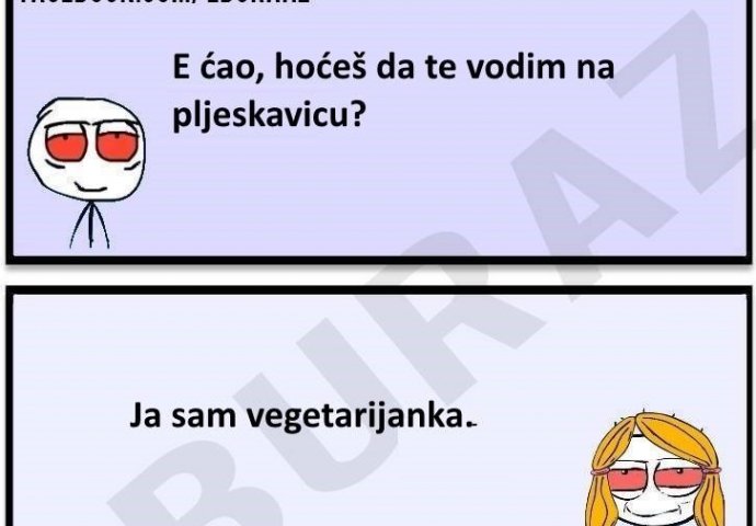 Rekla mu da je vegetarijanka, pa se Buraz fino predstavio