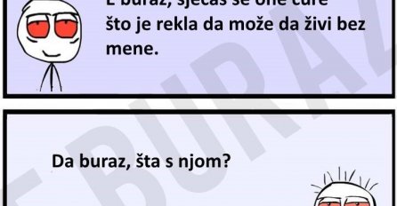 Rekla mu da ne može živjeti bez njega, pa slagala