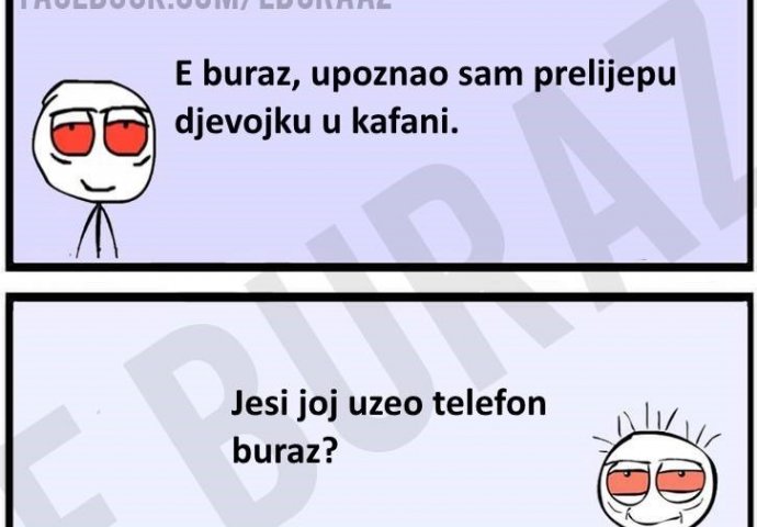 Buraz je upoznao prelijepu djevojku u kafani