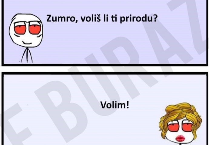 Zumra voli prirodu, ali ne voli priroda nju!