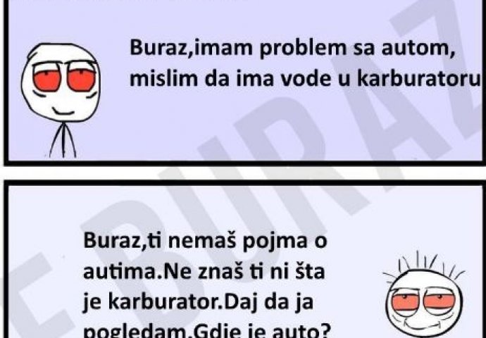 Buraz ima ozbiljan problem sa autom 