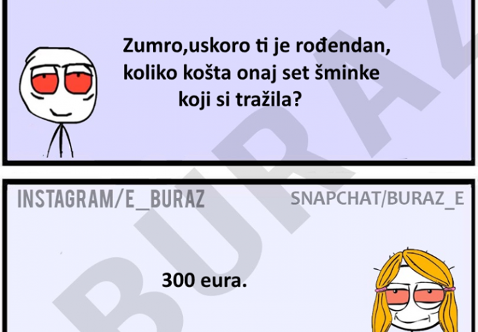 Buraz voli Zumru i bez šminke