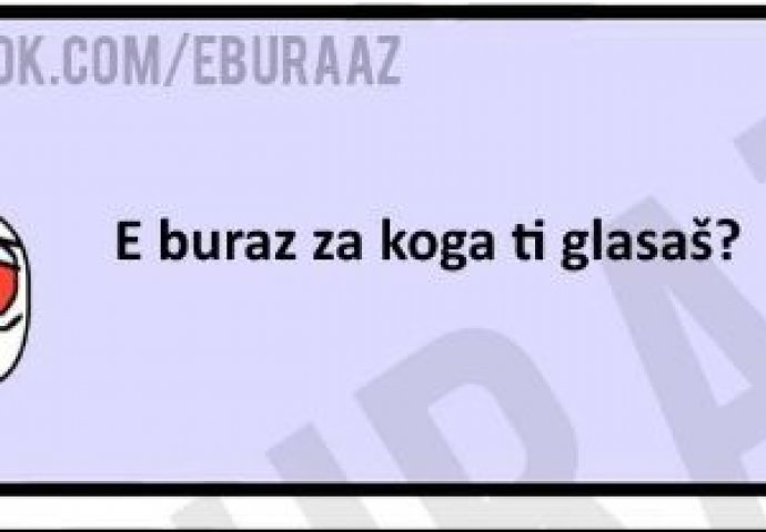 Evo za koga Buraz uvijek glasa 