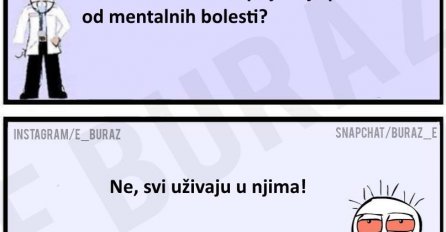 Burazovi prijatelji ne pate od mentalnih bolesti