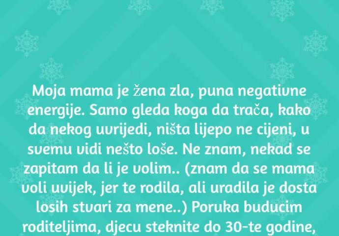 "Moja mama je žena zla."