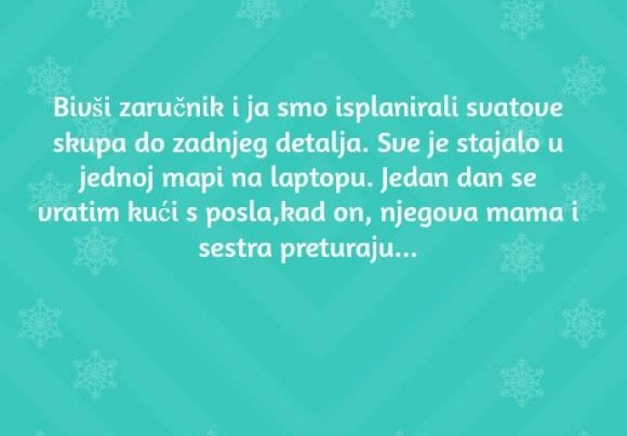 'Bivši zaručnik i ja smo isplanirali svatove skupa do zadnjeg detalja i onda ...'