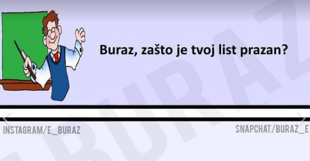 Buraz, zašto je tvoj list prazan?