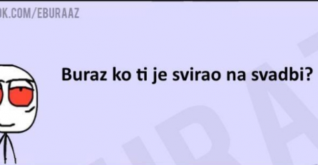 Da li ste znali ko je Burazu na svadbi svirao?