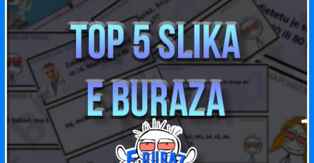 TOP 5 SLIKA E buraza za mjesec august!