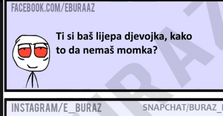 Kad Buraz ispitiva djevojku da li ima momka