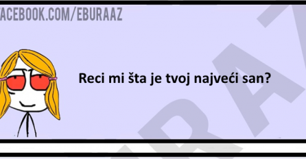 Da li znate koji je Burazov najveći san?