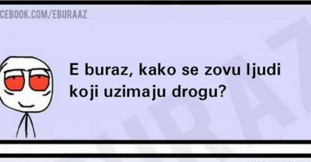 Da li znate kako se zovu ljudi koji uzimaju drogu?