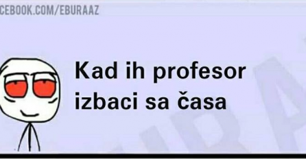 Pogledajte kakva je reakcija učenika i učenica kada ih profesor izbaci sa časa