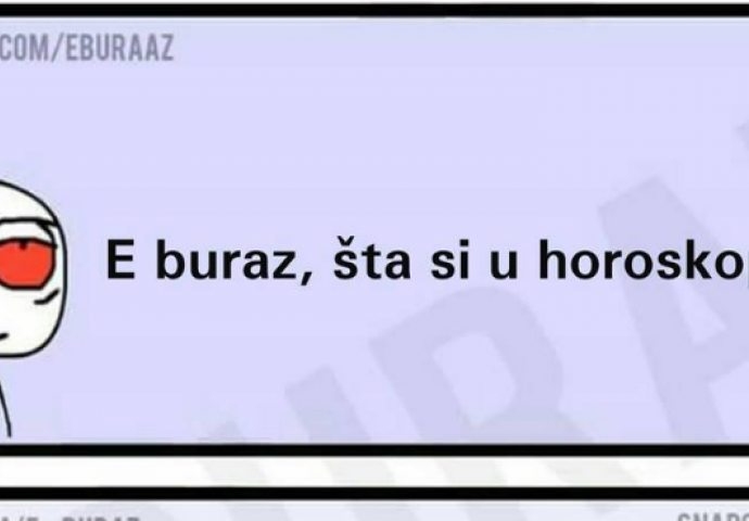 Evo šta je Buraz u horoskopu