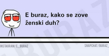 Jeste li znali kako se zove ženski duh? 