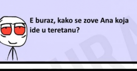 E buraz, kako se zove Ana koja ide u teretanu?