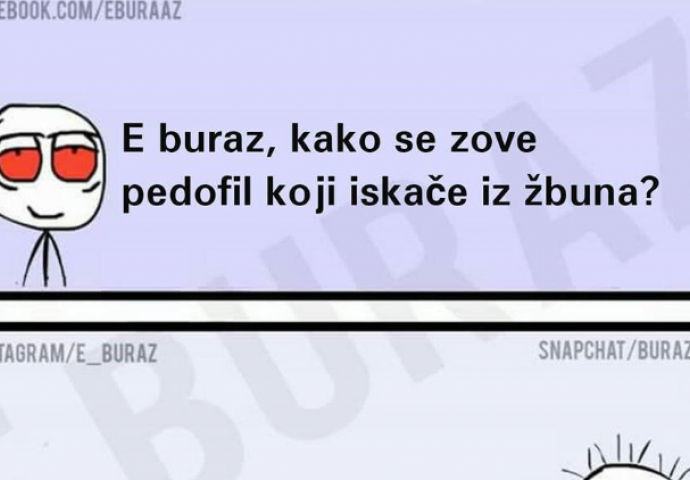 Kako se zove pedofil koji iskače iz žbuna?