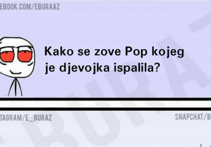 Kako se zove pop kojeg je djevojka ispalila?