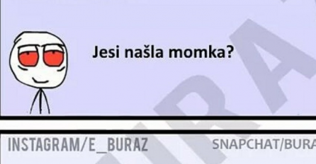 Zumro, jesi li našla momka ?