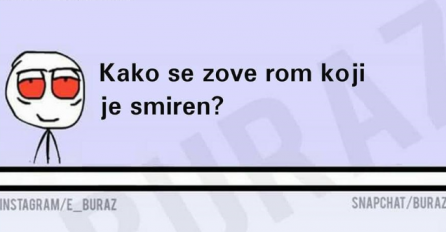 Kako se zove rom koji je smiren?