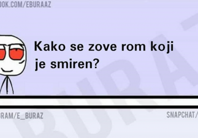 Kako se zove rom koji je smiren?