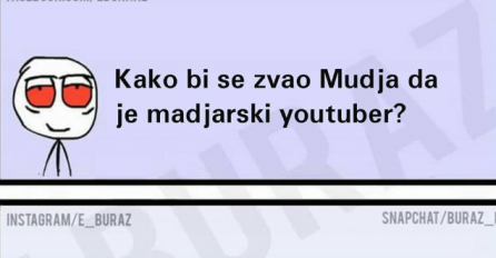 Kako bi se zvao Muđa da je mađarski youtuber ?