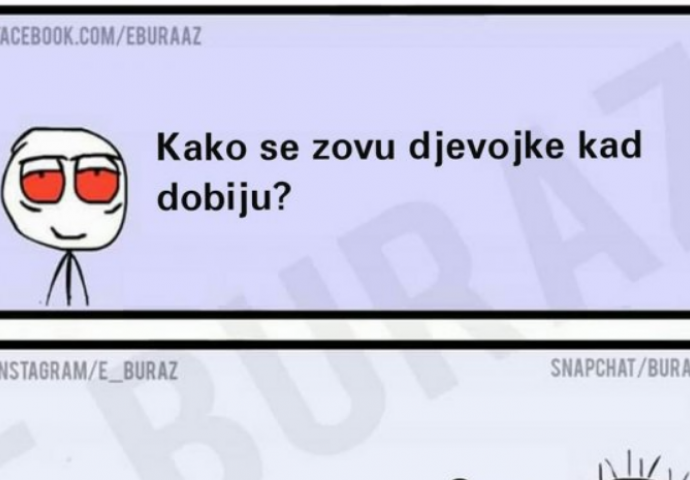 E buraz, kako se zovu djevojke kada dobiju?