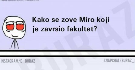 Kako se zove Miro koji je završio fakultet?